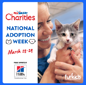 PetSmart National Adoption Week - Spring 2026 PetSmart National Adoption Week - Spring 2026